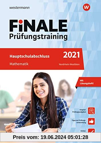 FiNALE Prüfungstraining Hauptschulabschluss Nordrhein-Westfalen: Mathematik 2021 Arbeitsbuch mit Lösungsheft